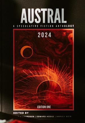 Austral by Harvey Weir, Edward Hodge, Matt Richardson