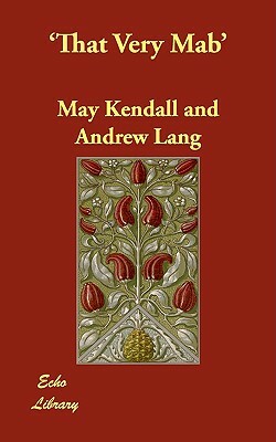 'That Very Mab' by Andrew Lang, May Kendall