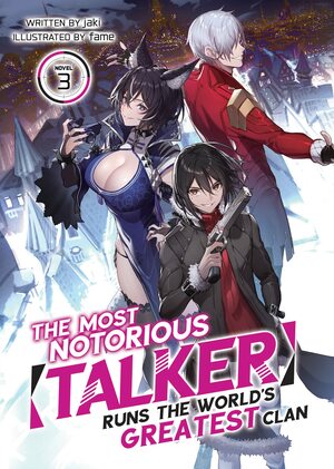 The Most Notorious Talker Runs the World's Greatest Clan (Light Novel) Vol. 3 by Jaki, fame