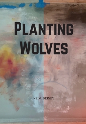 Planting Wolves by Disney Neda