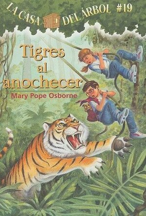 Tigres al Anochecer by Marcela Brovelli, Mary Pope Osborne, Salvatore Murdocca