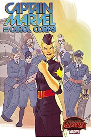 Captain Marvel and the Carol Corps by Kelly Sue DeConnick