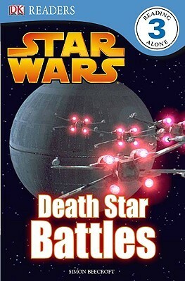 Star Wars: Death Star Battles (DK Readers Level 3) by Simon Beecroft