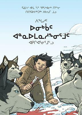 Stories of Survival and Revenge (Inuktitut): From Inuit Folklore by Rachel Qitsualik-Tinsley, Sean Qitsualik-Tinsley