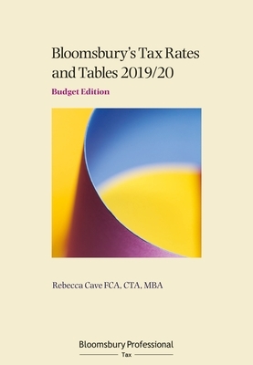 Tax Rates and Tables 2019/20: Budget Edition by Rebecca Cave