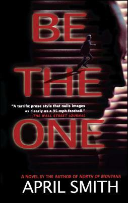 Be the One by April Smith