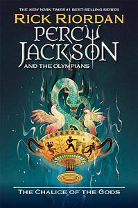 The Chalice of the Gods by Rick Riordan