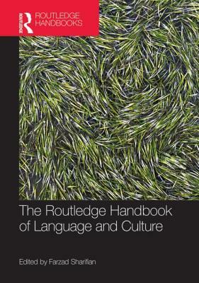 The Routledge Handbook of Language and Culture by 