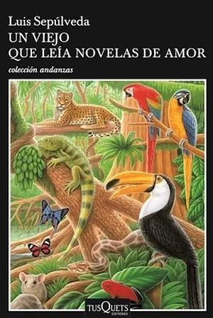 El viejo que leía novelas de amor by Luis Sepúlveda