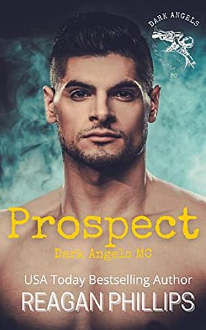 Prospect: dark angels motorcycle club  by Reagan Phillips