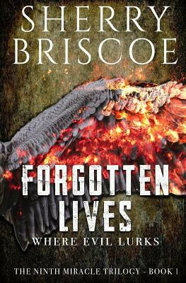 Forgotten Lives: Where Evil Lurks by Sherry Briscoe