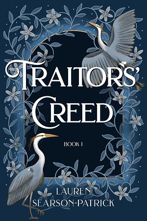 Traitors' Creed by Lauren Searson-Patrick, Lauren Searson-Patrick