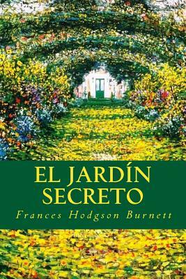 El Jardín Secreto by Frances Hodgson Burnett