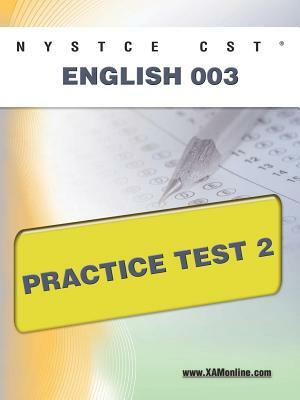 NYSTCE CST English 003 Practice Test 2 by Sharon A. Wynne