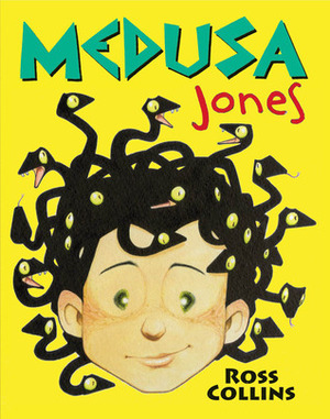 Medusa Jones by Ross Collins