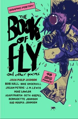 The Book of Fly and other poems by John Philip Johnson