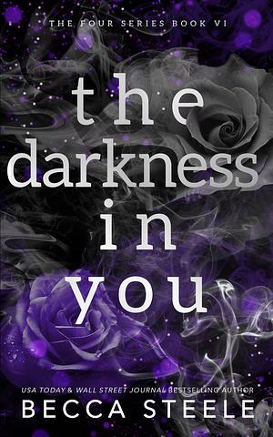 The Darkness In You by Becca Steele