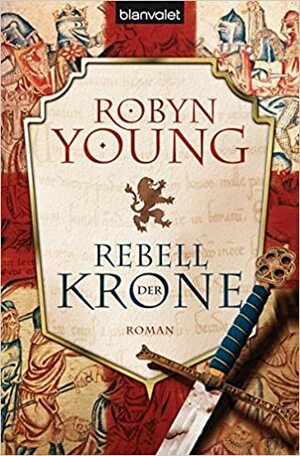 Rebell der Krone by Nina Bader, Robyn Young