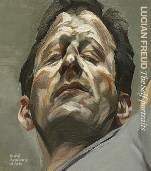 Lucian Freud: The Self-Portraits by 
