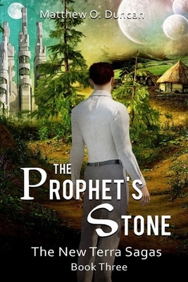 The Prophet's Stone by Matthew O. Duncan