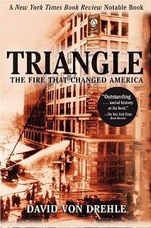 Triangle: The Fire That Changed America by David von Drehle