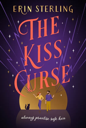 The Kiss Curse: The next spellbinding rom-com from the author of the TikTok hit, THE EX HEX! by Erin Sterling