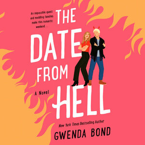 The Date from Hell by Gwenda Bond