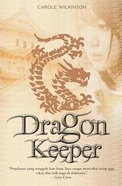 Dragon Keeper by Carole Wilkinson