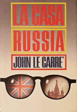 La Casa Russia by John le Carré