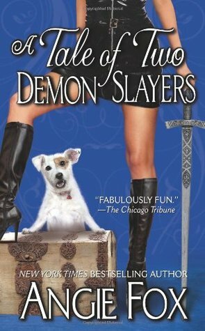 A Tale of Two Demon Slayers by Angie Fox