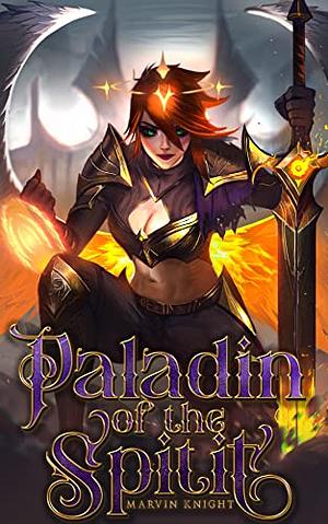 Paladin of the Spirit by Marvin Knight, Marvin Knight