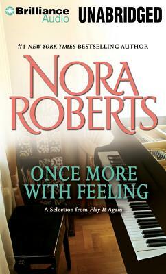 Once More with Feeling: A Selection from Play It Again by Nora Roberts