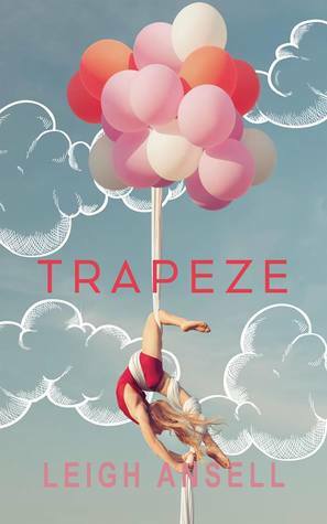 Trapeze by Leigh Ansell