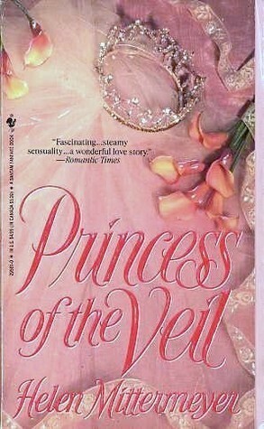 Princess of the Veil by Helen Mittermeyer