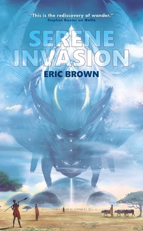 The Serene Invasion by Eric Brown