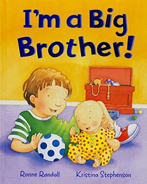 I'm a Big Brother by Ronne Randall, Kristina Stephenson