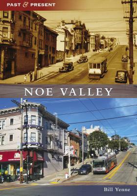 Noe Valley by Bill Yenne