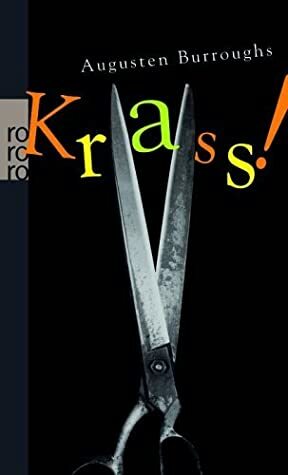 Krass! by Volker Oldenburg, Augusten Burroughs