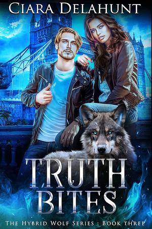 Truth Bites by Ciara Delahunt