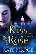 Kiss of the Rose by Kate Pearce