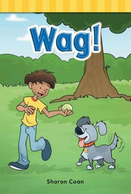 Wag! (Short Vowel Rimes) by Sharon Coan