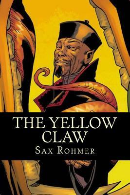 The Yellow Claw by Sax Rohmer