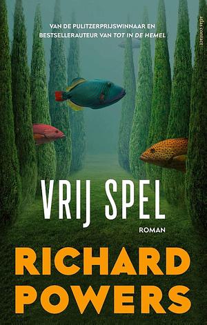 Vrij spel by Richard Powers