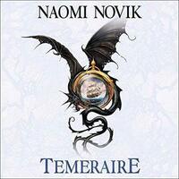 Temeraire by Naomi Novik