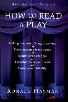 How to Read a Play by Ronald Hayman