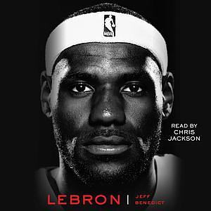 Lebron by Jeff Benedict