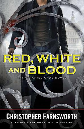 Red, White & Blood by Christopher Farnsworth