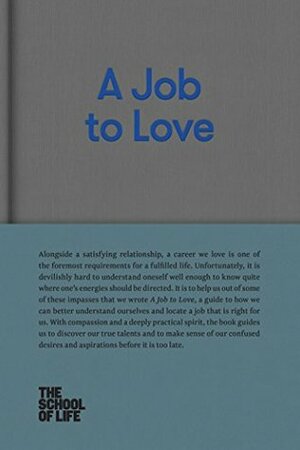 A Job to Love by The School of Life