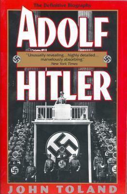 Adolf Hitler by John Toland