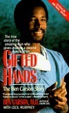 Gifted Hands: The Ben Carson Story by Ben Carson, Cecil Murphey